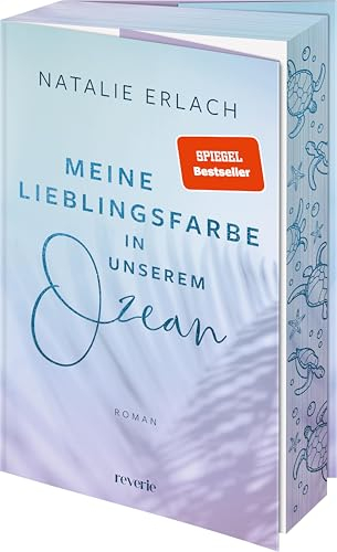 Meine Lieblingsfarbe in unserem Ozean: Kalea & Malio | SPIEGEL-Bestseller 2024 | »Gossip Girl« meets »O.C. California« | Meet-Cute in Hawaii | Feel-Good-Roman (Shore Mana, Band 1)