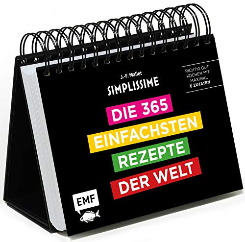Simplissime – Die 365 einfachsten Rezepte der Welt: Tischkalender: Richtig gut kochen mit maximal 6 Zutaten