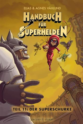 Handbuch für Superhelden: Teil 11: Der Superschurke