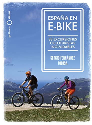 España en e-bike: 88 excursiones cicloturistas inolvidables (Nómadas)