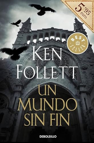Un mundo sin fin (Saga Los pilares de la Tierra 2)