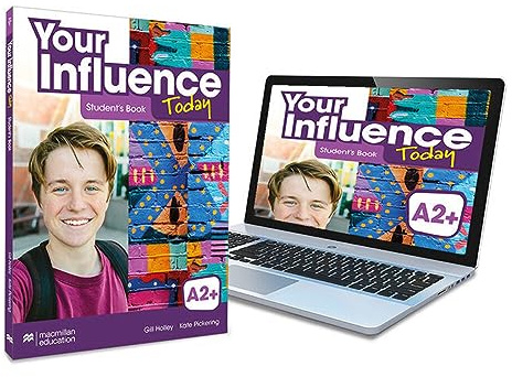 YOUR INFLUENCE TODAY A2+ Student's book: libro de texto y versión digital (licencia 15 meses) - 9781380099174