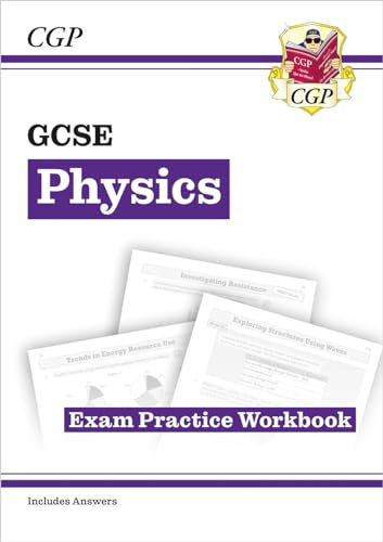 GCSE Physics Exam Practice Workbook (includes answers): for the 2026 and 2027 exams (CGP GCSE Physics)