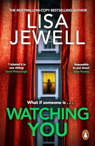 Watching You: The unputdownable psychological thriller from the bestselling author of Don’t Let Him In