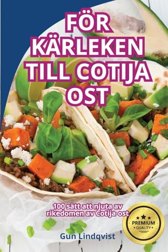 FÖR KÄRLEKEN TILL COTIJA OST