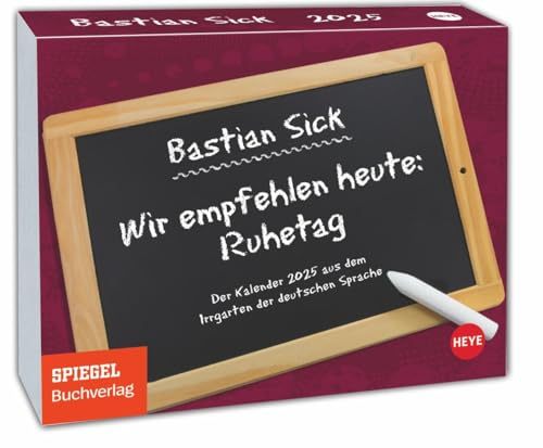 Bastian Sick Tagesabreißkalender 2025: In der Nacht von Freitag auf Donnerstag. Witziger Kalender voller Sprachverdreher und Stolperfallen der ... zum Aufhängen. (Tagesabreißkalender Heye)