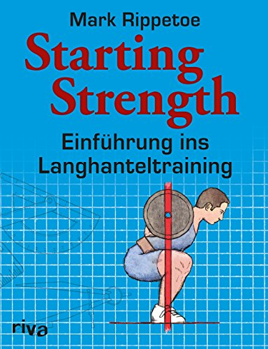 Starting Strength: Einführung ins Langhanteltraining