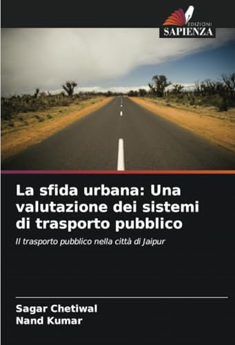 La sfida urbana: Una valutazione dei sistemi di trasporto pubblico: Il trasporto pubblico nella città di Jaipur