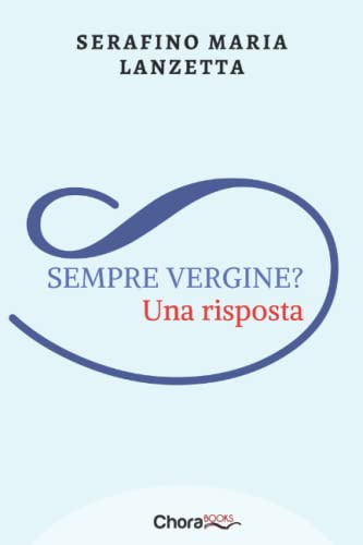 Sempre Vergine?: Una risposta