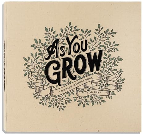 As You Grow: A Modern Memory Book for Baby (Heirloom Story Books and Guided Journals)
