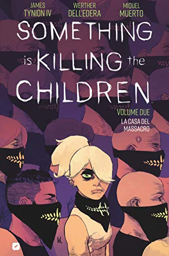 Something is killing the children. La casa del massacro (Vol. 2)