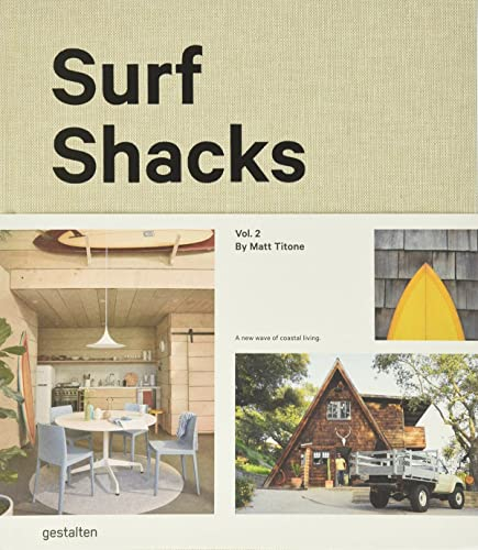 Surf Shacks Vol. 2: The New Wave of Coastal Living