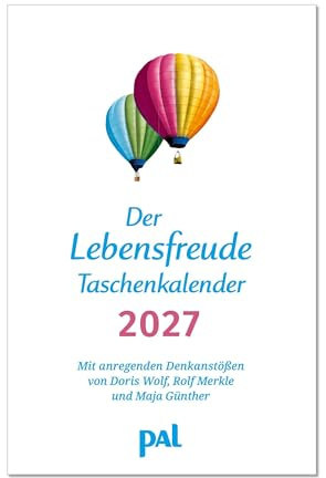 Der Lebensfreude-Taschenkalender 2027: Der Lebensfreude-Kalender, der meistgekaufte deutschsprachige Kalender, als Taschenkalender und Terminplaner in ... und Naturfotos, mit Wochenkalendarium.