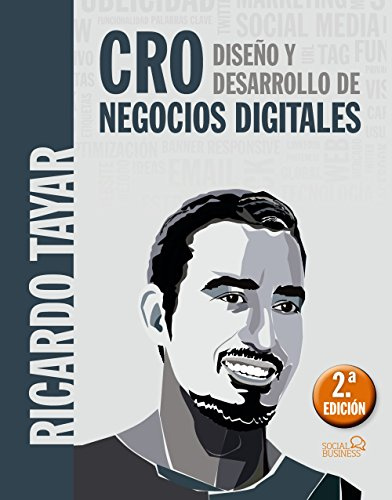 CRO. Diseño y desarrollo de negocios digitales (SOCIAL MEDIA)