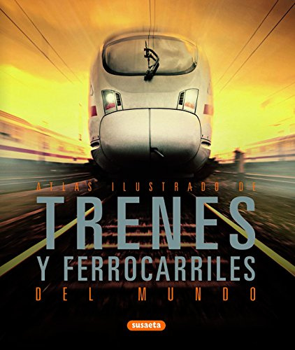 Trenes Y Ferrocarriles Del Mundo