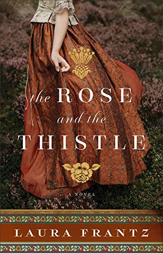 The Rose and the Thistle: A 1700s Scotland Historical Romance with a British Heiress and Scottish Clan Rivalries