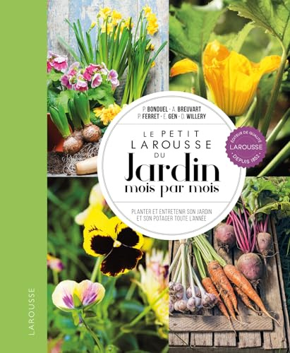 Le petit Larousse du Jardin mois par mois - NP