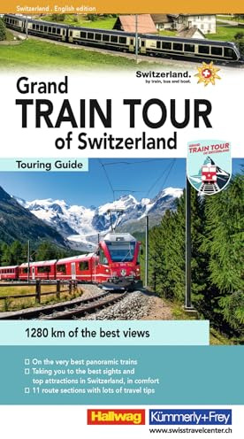 Grand train tour of Switzerland : travel guide