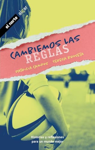 Cambiemos Las Reglas: 3 (El norte)