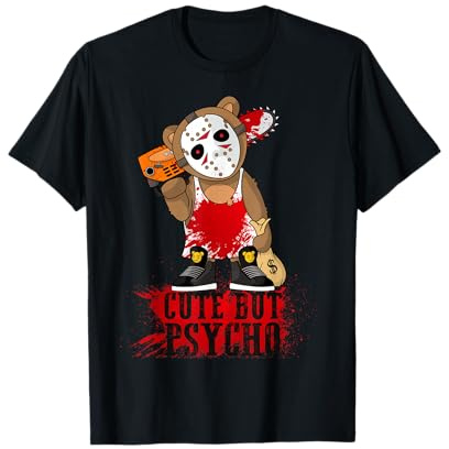 Carino Ma Psycho Divertente Teddy Maglietta