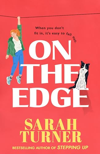 On The Edge: The hilarious and joyful new novel from the Sunday Times bestselling author
