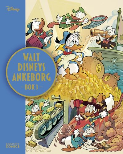 Walt Disneys Ankeborg. Bok 3