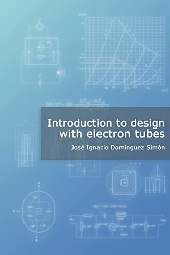 Introduction to design with electron tubes