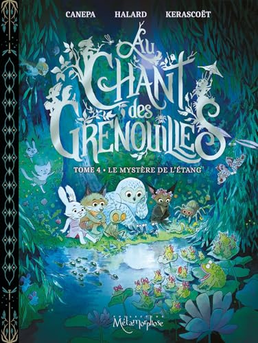 Au chant des grenouilles - Tome 4: Le Mystère de l'étang