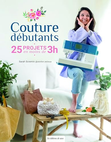 Couture débutants: 25 projets en moins de 3 heures