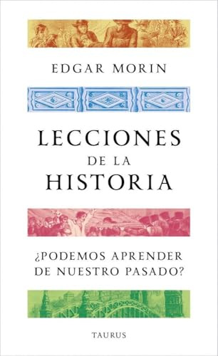 Lecciones de la historia: ¿Podemos aprender de nuestro pasado? (Pensamiento)