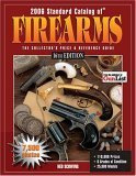 2006 Standard Catalog Of Firearms: The Collector's Price & Reference Guide 16th Edition