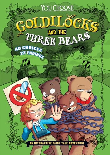 Goldilocks and the Three Bears: An Interactive Fairy Tale Adventure (You Choose: Fractured Fairy Tales)