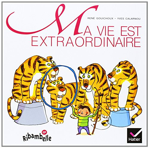 Ribambelle : Ma vie est extraordinaire, album 1, série verte CP