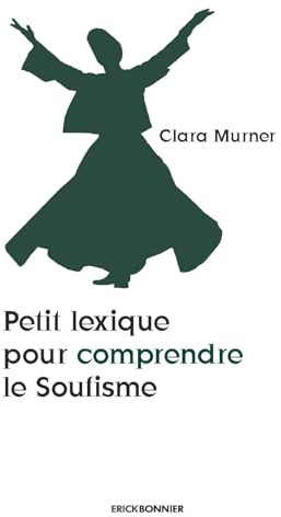Petit lexique pour comprendre le soufisme