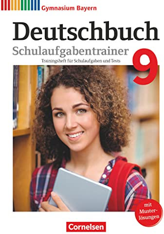Deutschbuch Gymnasium - Bayern - Neubearbeitung - 9. Jahrgangsstufe: Schulaufgabentrainer mit Lösungen