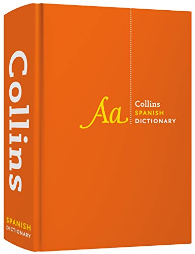 Spanish Dictionary Complete and Unabridged: For advanced learners and professionals