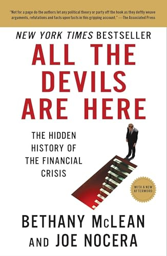 All the Devils Are Here: The Hidden History of the Financial Crisis