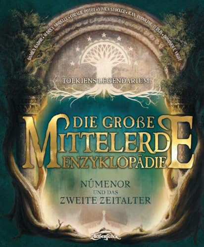 Die große Mittelerde-Enzyklopädie: Númenor und das Zweite Zeitalter (Tolkiens Legendarium)