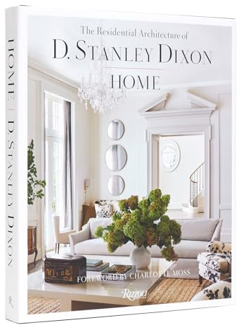 Home: The Residential Architecture of D. Stanley Dixon