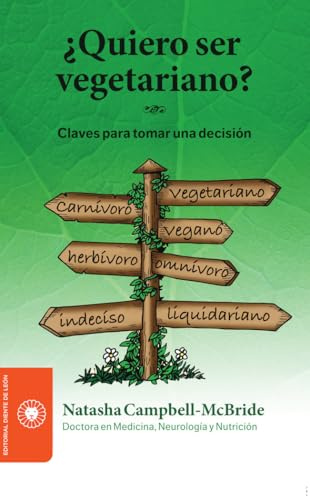 ¿Quiero ser vegetariano?: Claves para tomar una decisión (Nutrición)