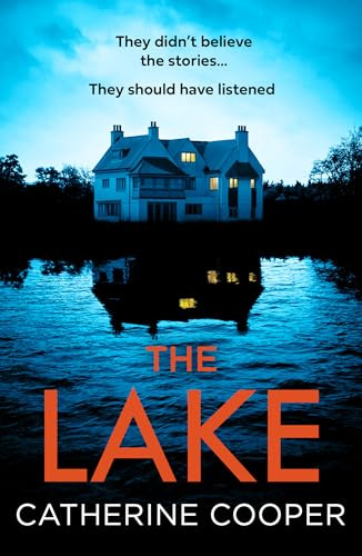 The Lake: A new gripping, twisty thriller for 2025 of secluded luxury, dark secrets, and deadly betrayals on a remote Scottish island.