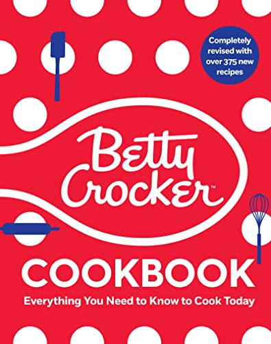 The Betty Crocker Cookbook, 13th Edition: Everything You Need to Know to Cook Today – The Definitive Beginner Guide with Vegan and Gluten-Free Recipes (Betty Crocker Cooking, 336)
