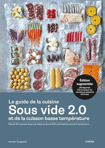 Le guide de la cuisine sous vide et de la cuisson basse température