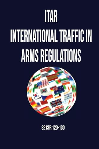 ITAR International Traffic In Arms Regulation