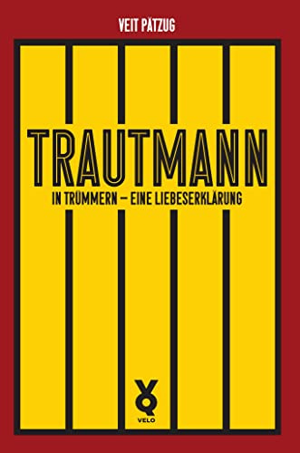 Trautmann. In Trümmern - eine Liebeserklärung: 1