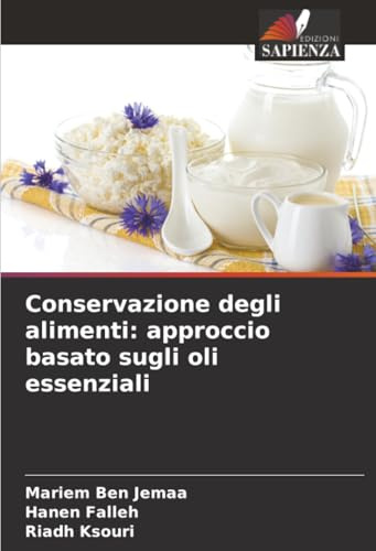 Conservazione degli alimenti: approccio basato sugli oli essenziali