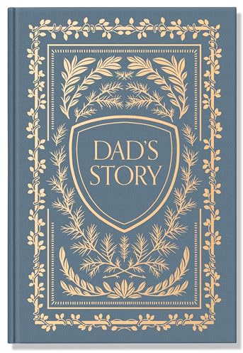 Dad's Story: A Memory and Keepsake Journal for My Family