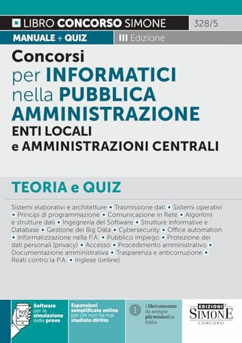 Concorsi per Informatici nella Pubblica Amministrazione, Enti locali e Amministrazioni centrali. Teoria e quiz
