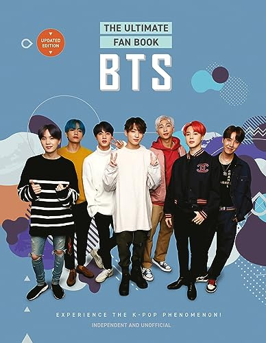 BTS - The Ultimate Fan Book: Experience the K-Pop Phenomenon!
