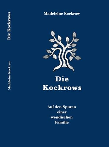 Die Kockrows: Auf den Spuren einer wendischen Familie